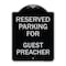 Signmission Parking Reserved for Guest Preacher Heavy-Gauge Aluminum Sign, 24" x 18", BS-1824-23387 A-DES-BS-1824-23387 - alternate 1